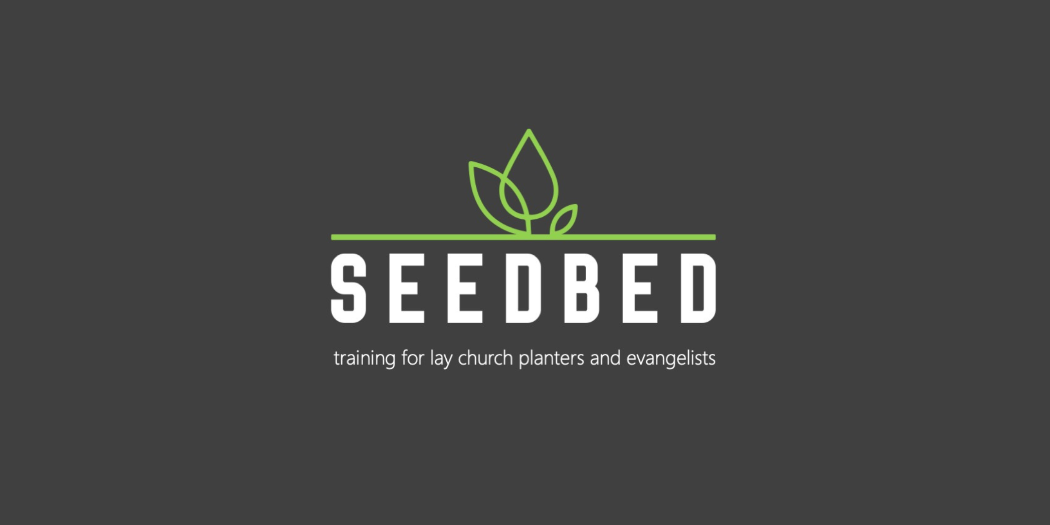 Seedbed logo. above the text is line which turns into leaves. Below it are the words Training for lay church planters and evangelists